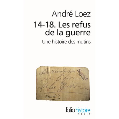 14-18. Les refus de la guerre
