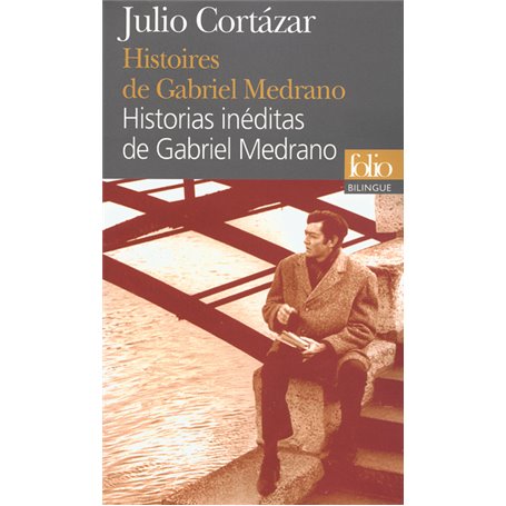 Histoires de Gabriel Medrano/Historias inéditas de Gabriel Medrano