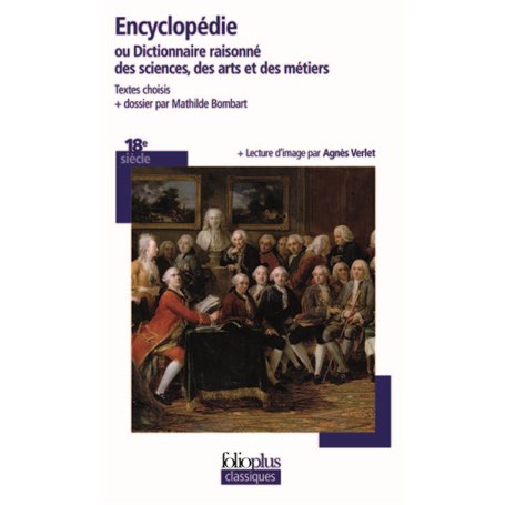 Encyclopédie ou Dictionnaire raisonné des sciences, des arts et des métiers