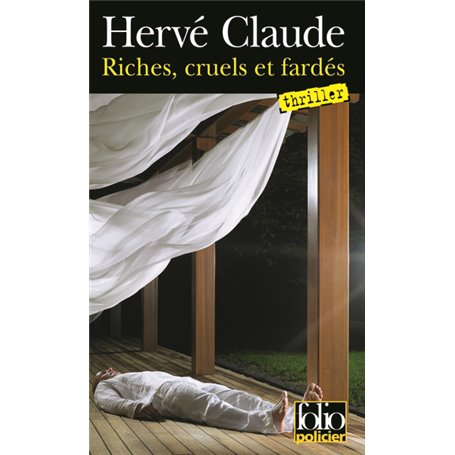 Riches, cruels et fardés