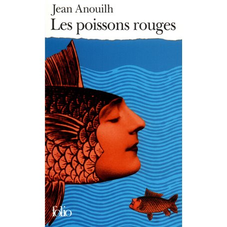 Les Poissons rouges ou Mon père, ce héros