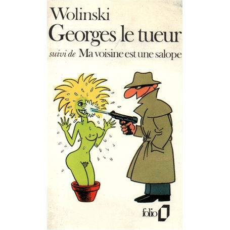 Georges le tueur / Ma voisine est une salope