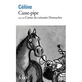 Casse-pipe / Carnet du cuirassier Destouches