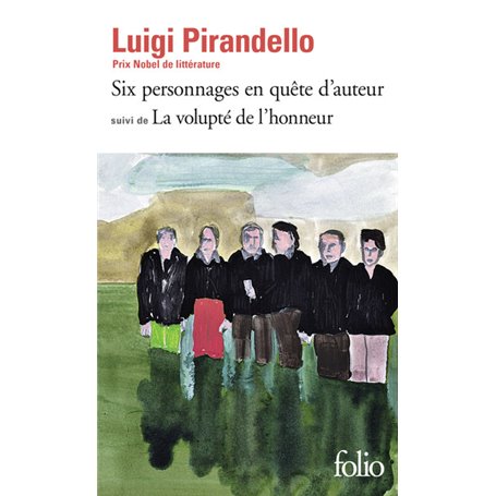 Six personnages en quête d'auteur / La Volupté de l'honneur