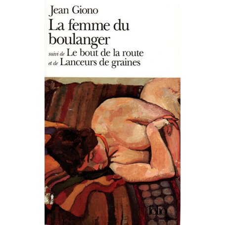 La Femme du boulanger / Le Bout de la route /Lanceurs de graines