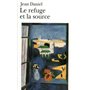 Le Refuge et la source