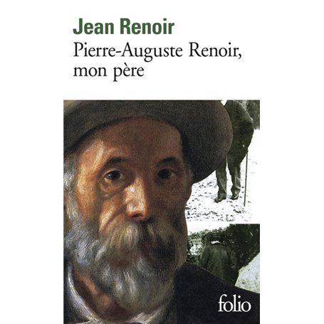 Pierre-Auguste Renoir, mon père