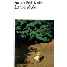 La Vie rêvée