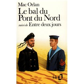 Le Bal du Pont du Nord / Entre deux jours