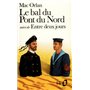 Le Bal du Pont du Nord / Entre deux jours