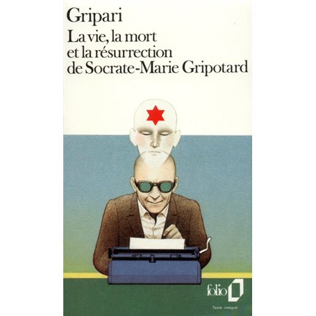 La Vie, la mort et la résurrection de Socrate-Marie Gripotard