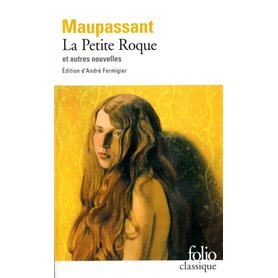 La Petite Roque et autres nouvelles