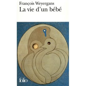 La vie d'un bébé