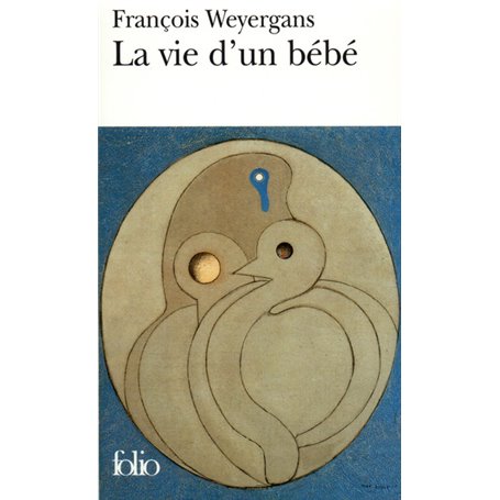 La vie d'un bébé