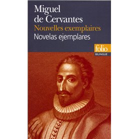 Nouvelles exemplaires (choix)/Novelas ejemplares (selección)