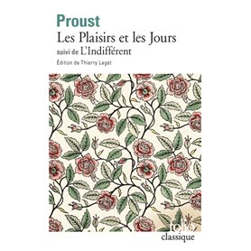 Les Plaisirs et les Jours / L'Indifférent et autres textes