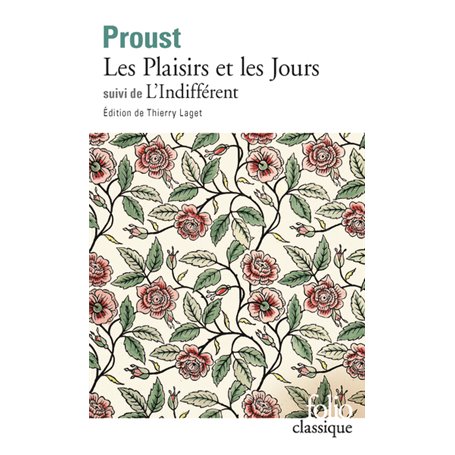 Les Plaisirs et les Jours / L'Indifférent et autres textes