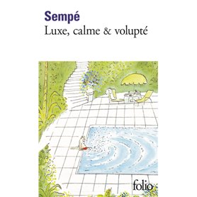 Luxe, calme & volupté