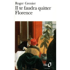 Il te faudra quitter Florence