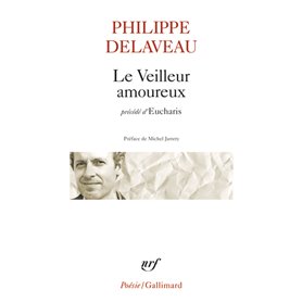 Le Veilleur amoureux / Eucharis