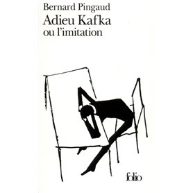 Adieu Kafka ou L'imitation