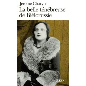 La Belle ténébreuse de Biélorussie