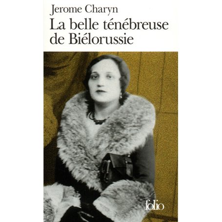 La Belle ténébreuse de Biélorussie