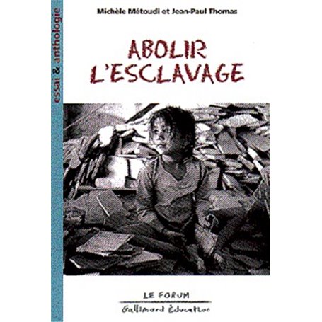 Abolir l'esclavage