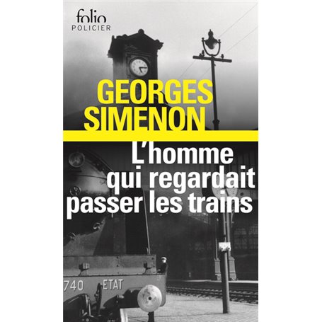 L'homme qui regardait passer les trains