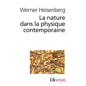 La Nature dans la physique contemporaine