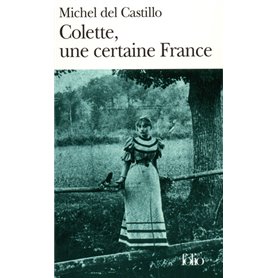 Colette, une certaine France