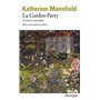 La Garden-Party et autres nouvelles