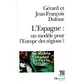 L'Espagne : un modèle pour l'Europe des régions ?