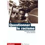 Questionner le racisme