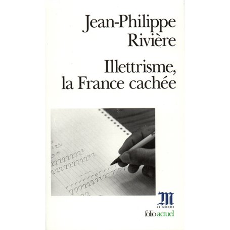 Illettrisme, la France cachée