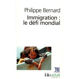 Immigration : le défi mondial
