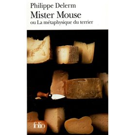 Mister Mouse ou La métaphysique du terrier