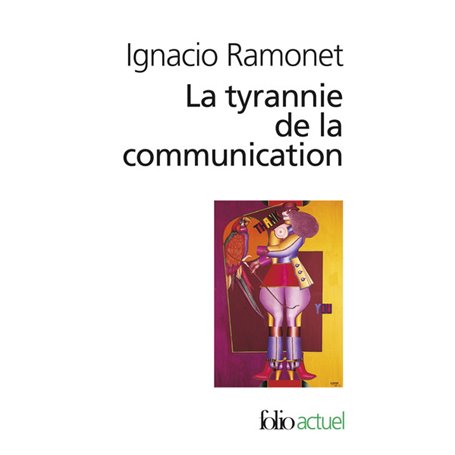 La tyrannie de la communication