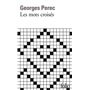 Les mots croisés/Considérations de l'auteur sur l'art et la manière de croiser des mots