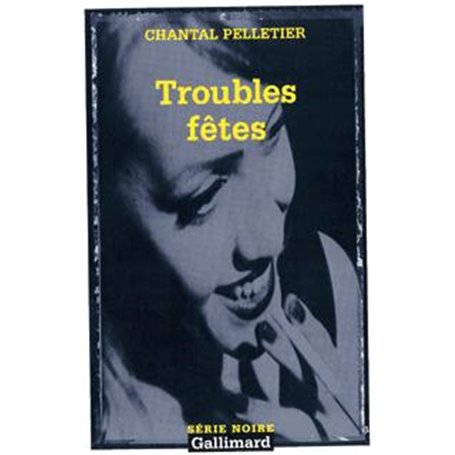 Troubles fêtes