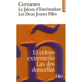 Le Jaloux d'Estrémadure/El celoso extremeño - Les Deux Jeunes Filles/Las dos doncellas