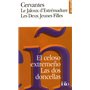 Le Jaloux d'Estrémadure/El celoso extremeño - Les Deux Jeunes Filles/Las dos doncellas