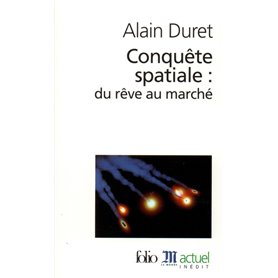 Conquête spatiale : du rêve au marché