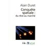 Conquête spatiale : du rêve au marché