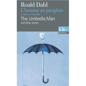 L'Homme au parapluie et autres nouvelles/The Umbrella Man and other stories