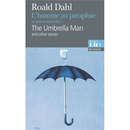 L'Homme au parapluie et autres nouvelles/The Umbrella Man and other stories