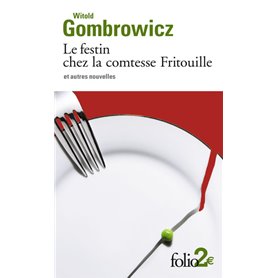 Le Festin chez la comtesse Fritouille et autres nouvelles