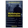 Mythologies souterraines