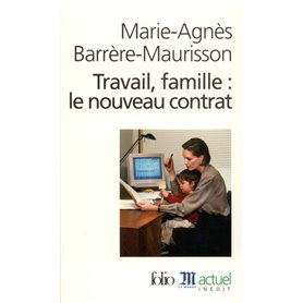 Travail, famille : le nouveau contrat