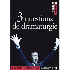 3 questions de dramaturgie